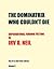 The Dominatrix Who Couldn't Die by Irv O. Neil