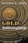 Gold: the Monetary Polaris