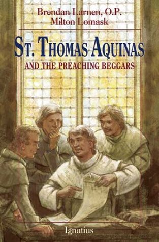 St. Thomas Aquinas and the Preaching Beggars (Vision Books)