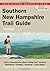 Southern New Hampshire Trail Guide by Gene Daniell