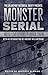 The Collinsport Historical Society Presents Monster Serial: Morbid Love Letters to Horror Cinema