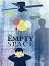 The Empty Space by Geetanjali Shree The Empty Space by Geetanjali Shree