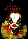 Mr. Fingers (Vile Novellas Book 1) Mr. Fingers (Vile Novellas Book 1)