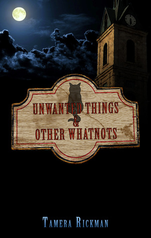 Unwanted Things and Other Whatnots