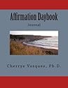 Affirmation Daybook: Journal Affirmation Daybook: Journal