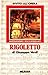 Rigoletto di Giuseppe Verdi (Invito all'opera) (Italian Edition)
