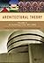 Architectural Theory, Volume 2: An Anthology from 1871 to 2005
