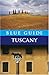 Blue Guide Tuscany (Fifth Edition) (Blue Guides)