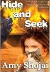 Hide And Seek by Amy Shojai Hide And Seek by Amy Shojai