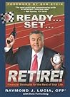 Ready...set...retire!: Financial Strategies for the Rest of Your Life