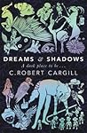 Dreams & Shadows