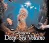 Diving to a Deep-Sea Volcano