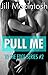 Pull Me (To The Edge, #2)