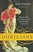 Courtesans: Money, Sex and Fame in the Nineteenth Century