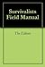 Survivalist’s Field Manual