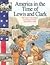 America in the Time of Lewis and Clark: 1801 to 1850
