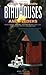 Build Your Own Birdhouses and Feeders by John  Perkins
