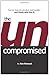 The Uncompromised
