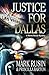 JUSTICE FOR DALLAS by Mark Rusin