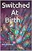 Switched At Birth
