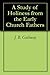 A Study of Holiness from the Early Church Fathers