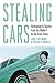 Stealing Cars: Technology and Society from the Model T to the Gran Torino