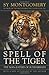 Spell Of The Tiger by Sy Montgomery