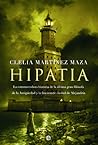 Hipatia: la estremecedora historia de la última gran filósofa de la Antigüedad y la fascinante ciudad de Alejandría