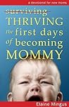 Thriving the First Days of Becoming Mommy Book cover for Thriving the First Days of Becoming Mommy