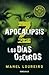 Apocalipsis Z: Los días oscuros (Apocalipsis Z, #2)