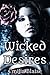 Wicked Desires (Lesbian Paranormal Romance Erotica) (Wicked Truths Book 1)
