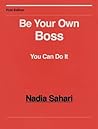 Be Your Own Boss Be Your Own Boss