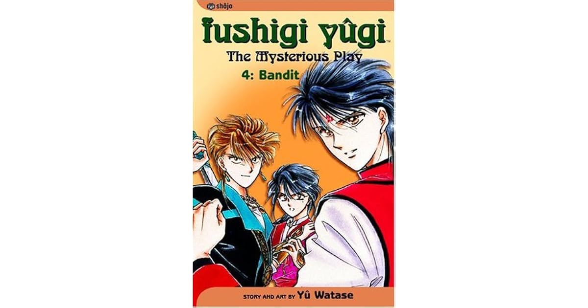 Fushigi Yugi The Mysterious Play Vol 4 Bandit By Yuu Watase