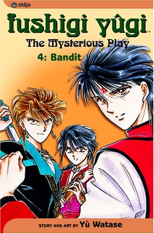 Fushigi Yûgi: The Mysterious Play, Vol. 4: Bandit (Paperback)