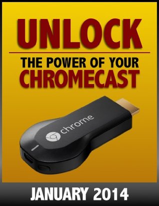 Unlock the Power of Your Chromecast