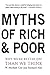 Myths of Rich And Poor by Michael W. Cox