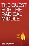 Book cover for The Quest for the Radical Middle