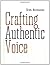 Crafting Authentic Voice by Tom Romano Crafting Authentic Voice by Tom Romano
