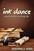 Ink Dance: Essays on the Writing Life