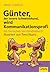 Günter, der innere Schweinehund, wird Kommunikationsprofi: Ein tierisches Verständnisbuch (German Edition)