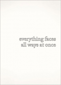 Everything Faces All Ways at Once (Paperback)