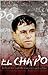 El Chapo: The World's Most ...