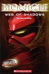 Web of Shadows (Bionicle Adventures, #9) Web of Shadows (Bionicle Adventures, #9)