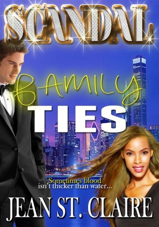 Scandal: Family Ties (Scandal Series Book 2)