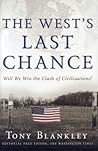 The West's Last Chance: Will We Win the Clash of Civilizations?