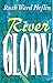 River Glory by Ruth Ward Heflin