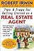Tips & Traps for Getting Started as a Real Estate Agent by Robert  Irwin
