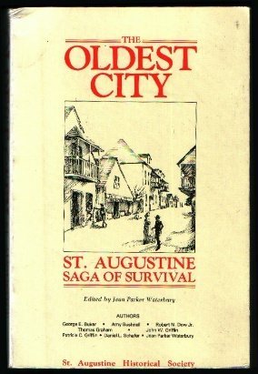 Oldest City: St. Augustine, Saga of Survival (Paperback)