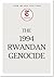 The 1994 Rwandan Genocide