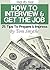 How to Interview & Get the Job: 25 Tips to Prepare and Impress